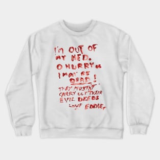 Eddies Note in Blood Crewneck Sweatshirt